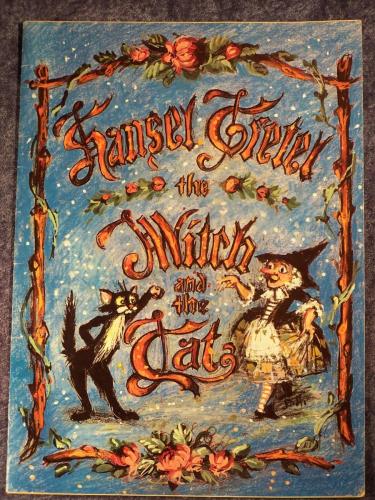 Hansel Gretel the Witch and the Cat