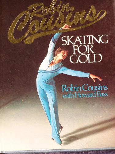 Robin Cousins Skating for Gold